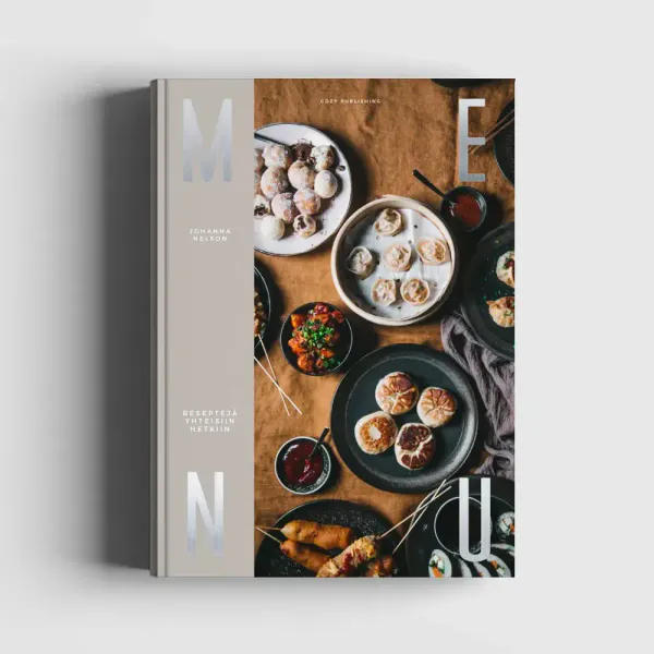 Menu – Recipes For Shared Moments, Johanna Nelson